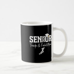Track And Field Senior Mum Cl Of 2026 Graduation 2 Coffee Mug