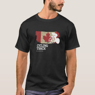 Track Cycling Canada Road Bike Racing Speed Cyclis T-Shirt