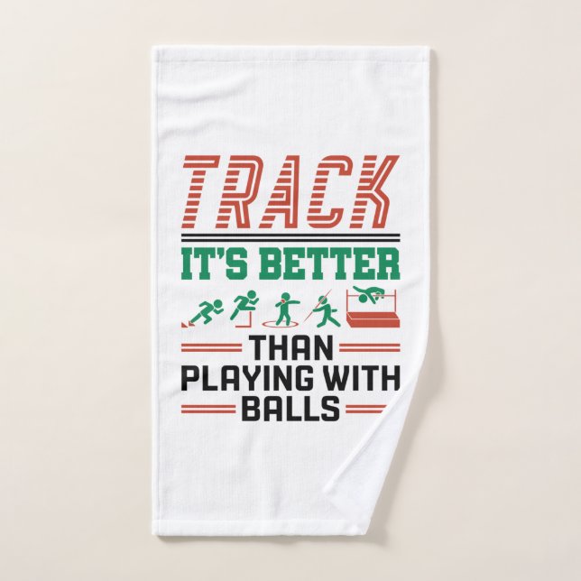 Track It's Better than Playing with Balls Hand Towel (Hand Towel)
