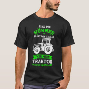 Tractor Farmer Peasant Tractor Chickens T-Shirt