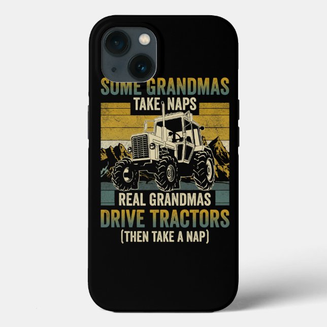 Tractor Grandma Farm Gifts Real Grandmas Drive Tra Case-Mate iPhone Case (Back)