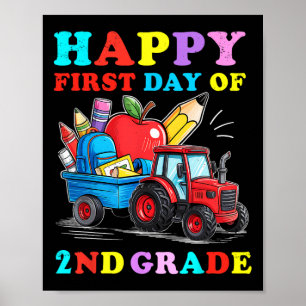 Tractor Happy First Day Of 2nd Grade Back To Schoo Poster