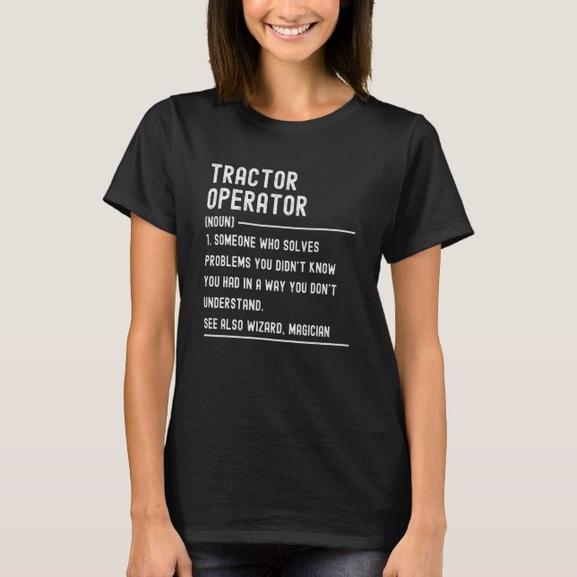 Tractor Operator Definition Shirts Funny Job Title (Front)