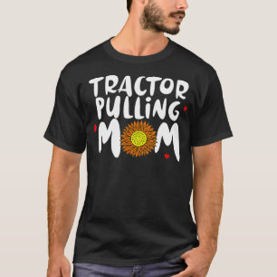 Tractor Pulling Mum for Women Cute Tractor Pulling T-Shirt