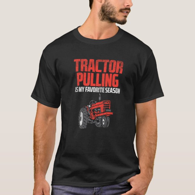 Tractor Pulling  Tractor Pulling Season T-Shirt (Front)