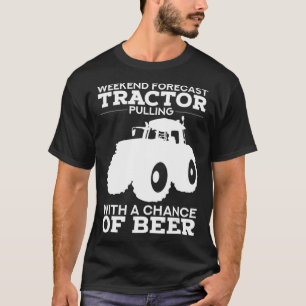 Tractor Pulling Weekend Forecast Tractor Beer Gif T-Shirt