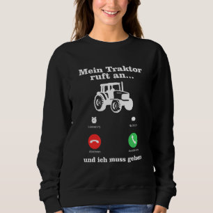 Tractor & Tractor Sayings Farm & Farmer Sweatshirt