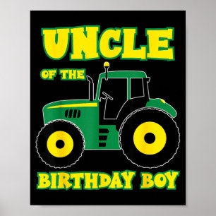 Tractor Truck Uncle of The Birthday Boy Funny s Poster