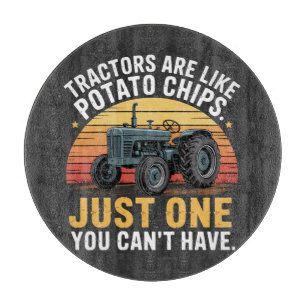 Tractors Are Like Potato Chips Cutting Board
