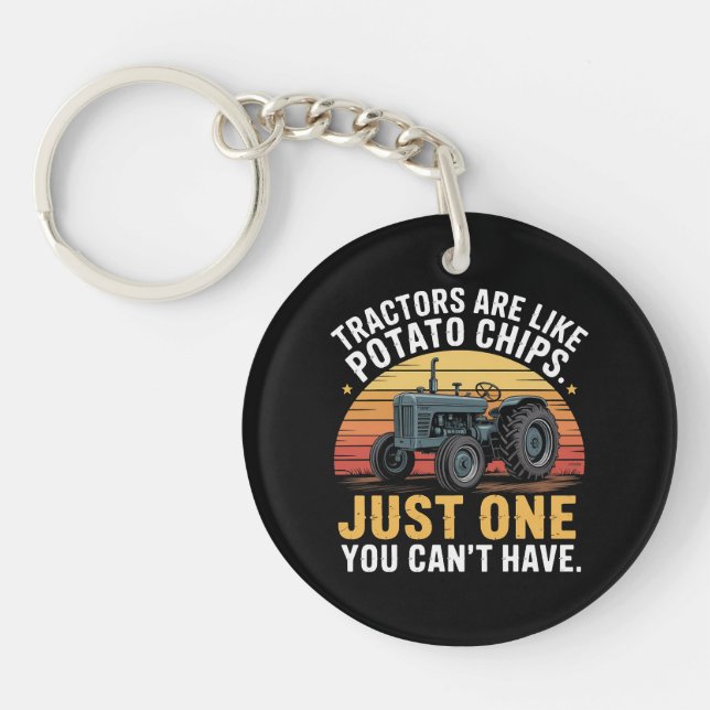 Tractors Are Like Potato Chips Key Ring (Front)