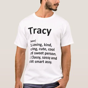 Tracy Definition Personalized Name Funny Birthday  T-Shirt