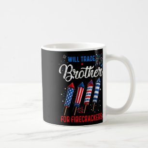 Trade Brother For Firecrackers Funny Girls 4th Of  Coffee Mug