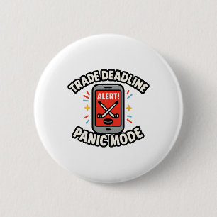 Trade Deadline Panic Mode Funny Fantasy Hockey Spo 6 Cm Round Badge