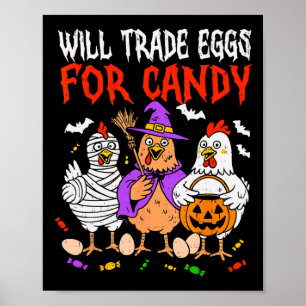 Trade Eggs For Candy Spooky Chicken Halloween Farm Poster