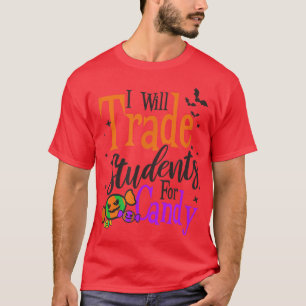 Trade Students For Candy Design Halloween Teacher T-Shirt