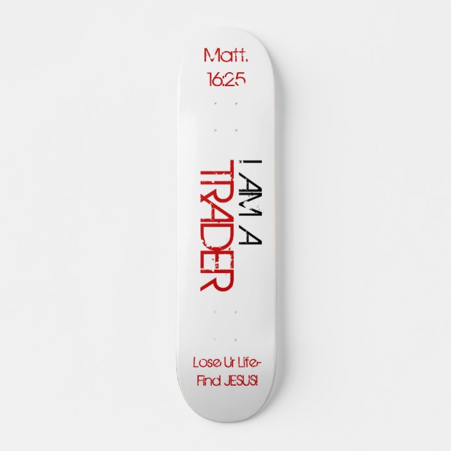 Trader Board Skateboard (Front)