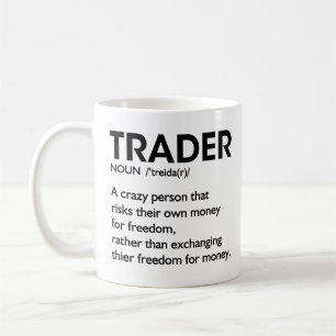 Trader Coffee, Trader Definition Stock Market Day  Coffee Mug