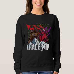 Trader Life Stock Market Investor Forex Investmen Sweatshirt