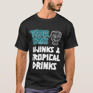 Trader Sam'S - Hijinks Tropical Drinks T-Shirt