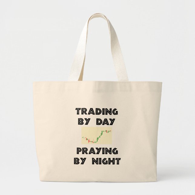 Trading by Day Large Tote Bag (Front)