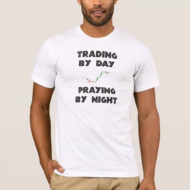 Trading by Day T-Shirt (Front)