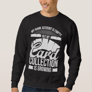 Trading Card Game Collector Bank Account TCG Card Sweatshirt