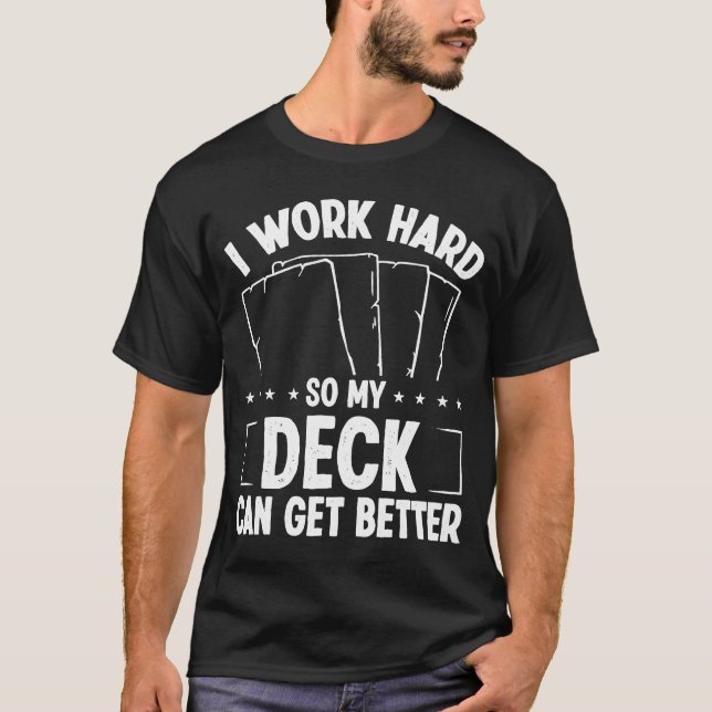 Trading Card Game Collector Work Hard Card Collect T-Shirt (Front)