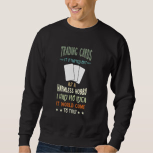 Trading Cards Harmless Hobby Decks Cardboard Colle Sweatshirt