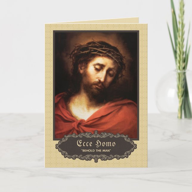 Traditional Catholic Lenten Jesus Ecce Homo Holiday Card (Front)