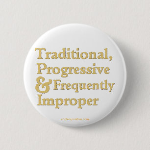 Traditional, Progressive ... 6 Cm Round Badge