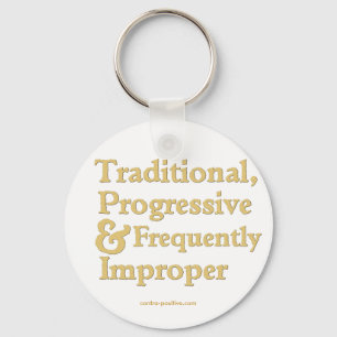 Traditional, Progressive ... Key Ring