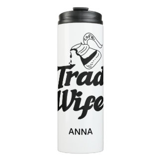 Tradwife Moms Housewife  Thermal Tumbler