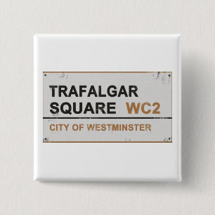 Trafalgar Square London - Vintage sign 15 Cm Square Badge