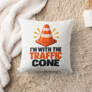 Traffic cone I'm with the traffic cone humour Cushion