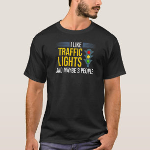 Traffic Light Sign Green Yellow Red Stop Stoplight T-Shirt