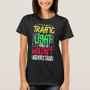 Traffic Light Sign Green Yellow Red Stop Stoplight T-Shirt