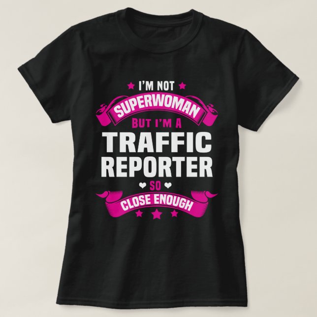Traffic Reporter T-Shirt (Design Front)