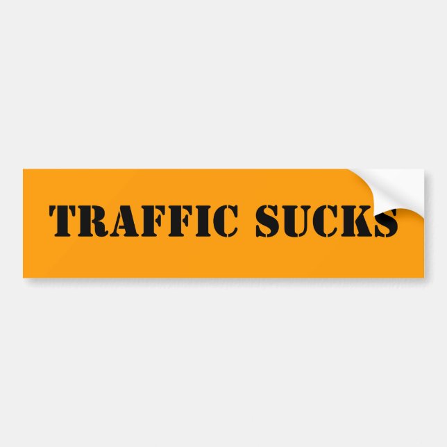 TRAFFIC SUCKS BUMPER STICKER (Front)