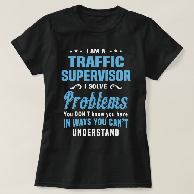 Traffic Supervisor T-Shirt (Design Front)