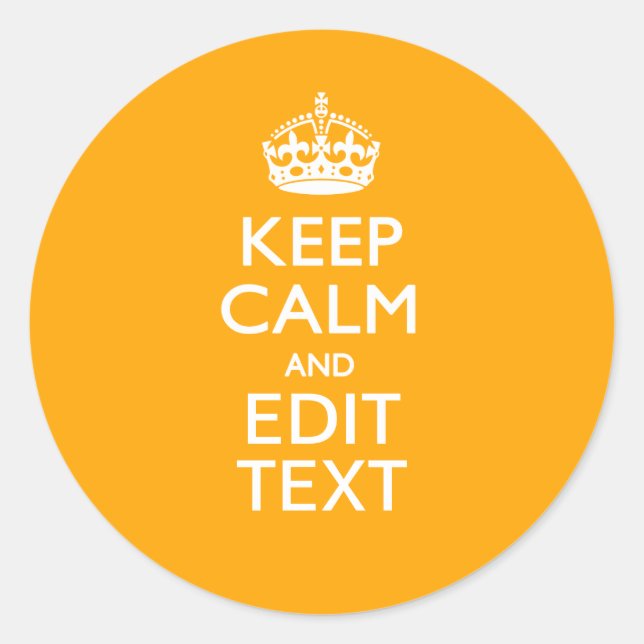 Traffic Yellow Accent Keep Calm And Your Text Classic Round Sticker (Front)