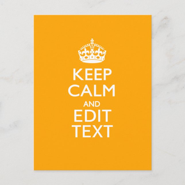 Traffic Yellow Accent Keep Calm And Your Text Postcard (Front)