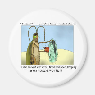Tragedy @ Roach Motel Funny Gifts Tees Mugs Etc Magnet