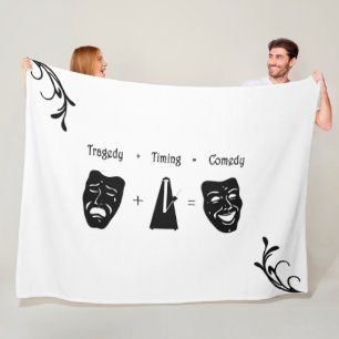 Tragedy + Timing Equals Comedy Theatre Fleece Blanket