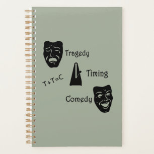 Tragedy + Timing Equals Comedy Theatre Planner