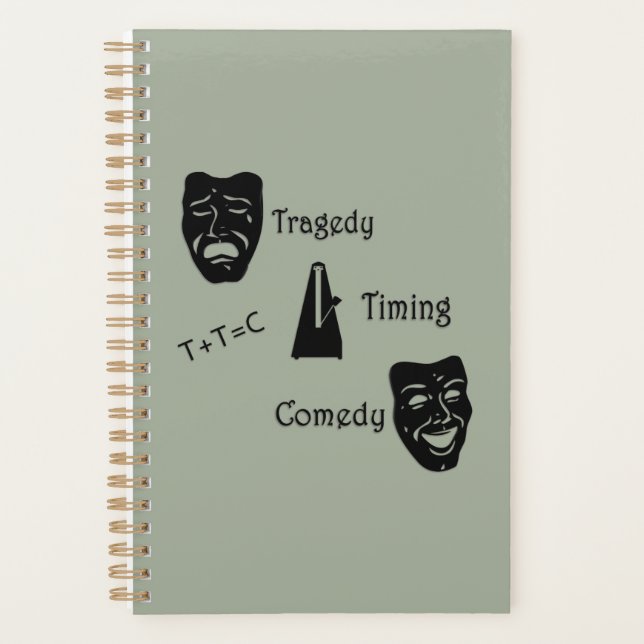 Tragedy + Timing Equals Comedy Theatre Planner (Front)