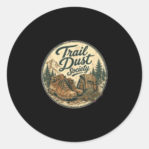 Trail dust society hiking funny men women classic round sticker