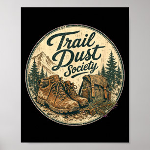 Trail dust society hiking funny men women poster