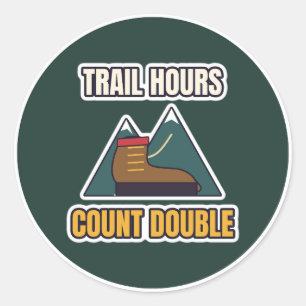Trail Hours Count Double Hiking Classic Round Sticker