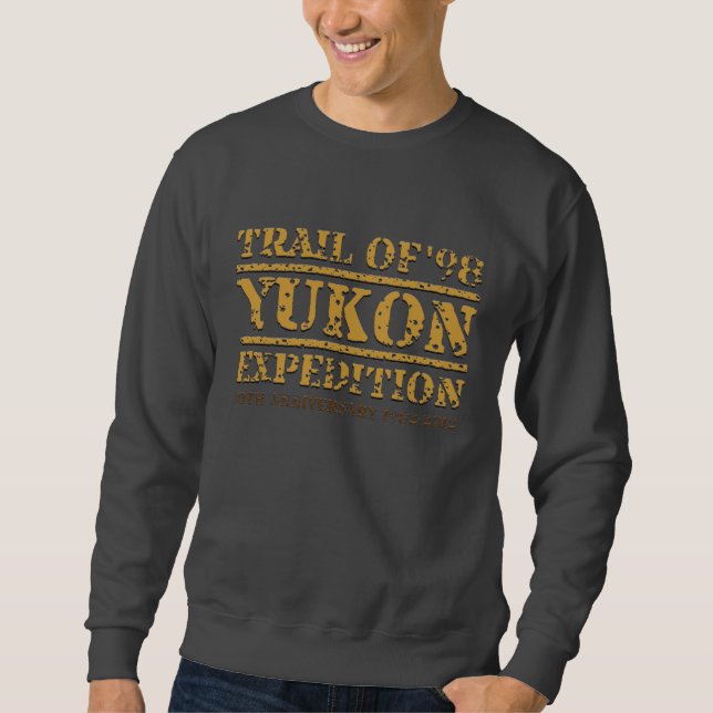TRAIL OF '98 YUKON EXPEDITION sweatshirt (Front)