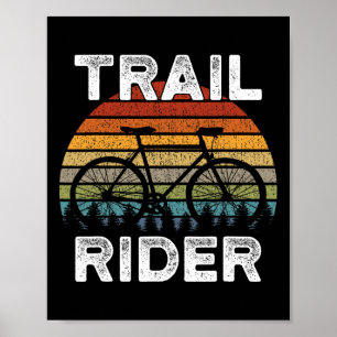 Trail Rider Mountain Bike Riding Biker Bicylce Cyc Poster